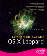 Getting Started with Mac OS X Leopard - Williams, Justin