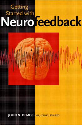 Getting Started with Neurofeedback - Demos, John N