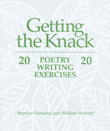 Getting the Knack: 20 Poetry Writing Exercises 20