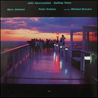 Getting There - John Abercrombie