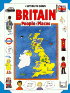 Getting to Know Britain: People, Places - Butterfield, Moira, and Wooley, Kim (Illustrator), and Wright, Nicola