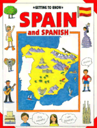 Getting to Know Spain and Spanish