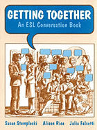 Getting Together: An ESL Conversation Book