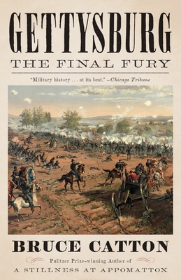 Gettysburg: The Final Fury - Catton, Bruce