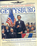 Gettysburg: The Legendary Battle and the Address That Inspired a Nation