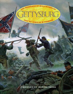 Gettysburg: The Paintings of Mort Kunstler - McPherson, James M (Text by), and Thomas Nelson Publishers