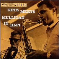 Getz Meets Mulligan in Hi-Fi - Stan Getz/Gerry Mulligan