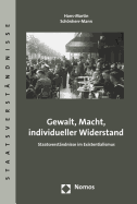 Gewalt, Macht, Individueller Widerstand: Staatsverstandnisse Im Existentialismus