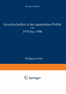 Gewerkschaften in Der Japanischen Politik Von 1970 Bis 1990