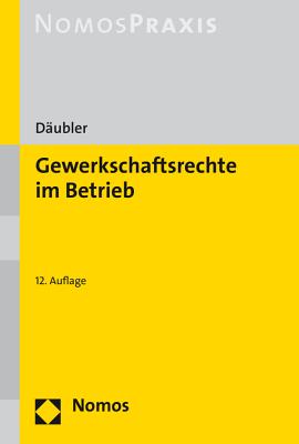 Gewerkschaftsrechte Im Betrieb - Daubler, Wolfgang