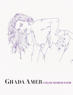 Ghada Amer, Color Misbehavior