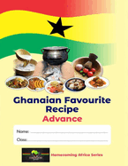 Ghanaian Favourite Recipes: Advance