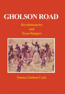 Gholson Road: Revolutionaries and Texas Rangers