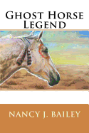 Ghost Horse Legend