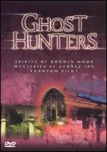 Ghost Hunters: Spirits of Bodmin Moor/Mysteries at George Inn/Phantom Pilot