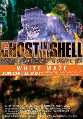 Ghost in the Shell: Stand Alone Complex - White Maze v. 3 - Fujisaku, Junichi