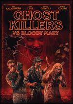 Ghost Killers vs. Bloody Mary - Fabricio Bittar
