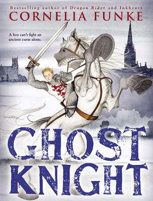 Ghost Knight - Funke, Cornelia