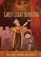 Ghost Light Burning: