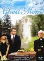 Ghost Mom - Dave Thomas