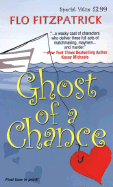 Ghost of a Chance - Fitzpatrick, Flo