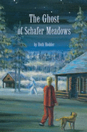 Ghost of Schafer Meadows