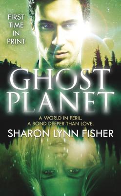 Ghost Planet - Fisher, Sharon Lynn