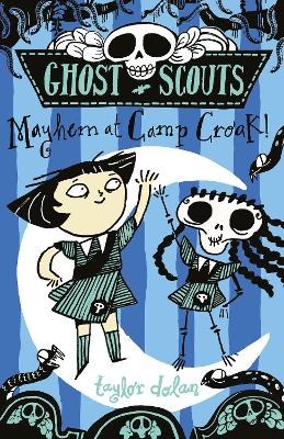 Ghost Scouts: Mayhem at Camp Croak! - Dolan, Taylor
