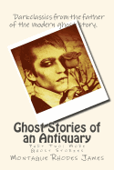 Ghost Stories of an Antiquary: Part 2: More Ghost Stories