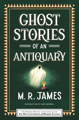 Ghost Stories of an Antiquary - James, M R, and Klinger, Leslie S (Editor), and Guignard, Eric J (Editor)