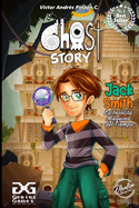 Ghost Story The Game: 4 Lives, 1 Destiny: Jack Smith: Episodio 1: La ins?lita mquina del tiempo