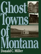 Ghost Towns of Montana