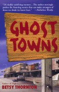 Ghost Towns - Thornton, Betsy