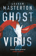 Ghost Virus: The must-read horror to keep you up all night and part of a chilling series for 2025