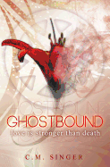 Ghostbound - Love Is Stronger Than Death