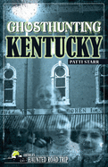 Ghosthunting Kentucky