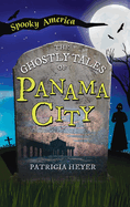 Ghostly Tales of Panama City