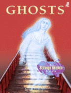 Ghosts: A Strange Science Book - Funston, Sylvia