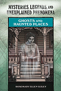 Ghosts and Haunted Places - Guiley, Rosemary Ellen