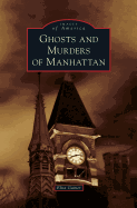 Ghosts and Murders of Manhattan