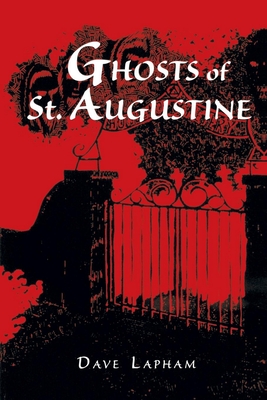 Ghosts of St. Augustine - Lapham, Tom