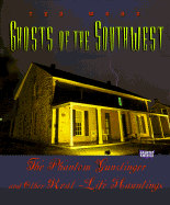 Ghosts of the Southwest: The Phantom Gunslinger and Other Real-Life Hauntings