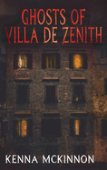Ghosts of Villa de Zenith