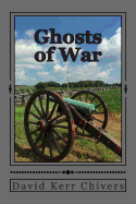 Ghosts of War: A Novel of the Civil War and Today