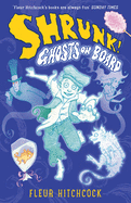 Ghosts on Board: A Shrunk! Adventure