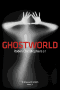 Ghostworld: The Passer Series Book II