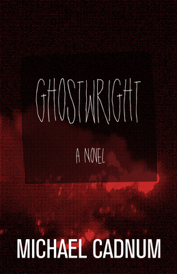 Ghostwright - Cadnum, Michael