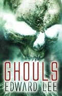Ghouls - Lee, Edward