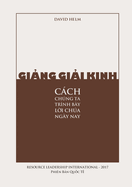 Gi&#7843;ng Gi&#7843;i Kinh: Cch Chng Ta Trnh By L&#7901;i Cha Ngy Nay