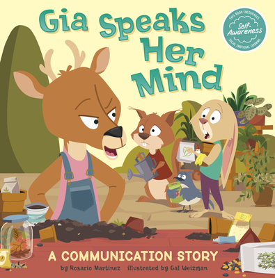 Gia Speaks Her Mind: A Communication Story - Martinez, Rosario